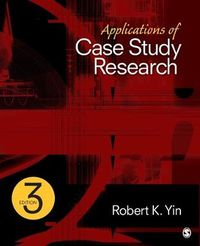 Applications of Case Study Research; Robert K Yin; 2011