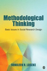 Methodological Thinking; Donileen R. Loseke; 2012