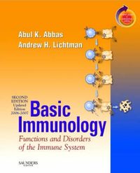 Basic Immunology: Functions and Disorders of the Immune System; Abul K. Abbas, Andrew H. Lichtman; 2006