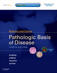 Robbins & Cotran Pathologic Basis of Disease; Kumar Vinay, Abbas Abul K., Aster Jon C., Fausto Nelson; 2009
