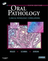 Oral pathology; Joseph A. Regezi; 2008