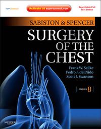 Sabiston and Spencer's Surgery of the Chest; Sellke Frank, Nido Pedro J. del, Swanson Scott J.; 2010