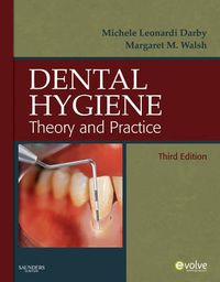 Dental Hygiene; Michele Leonardi Darby, Walsh Margaret; 2009