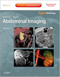 Abdominal Imaging, 2-Volume Set; Dushyant V Sahani, Anthony E Samir; 2010