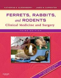 Ferrets, Rabbits, and Rodents; Quesenberry Katherine, Carpenter James W.; 2011