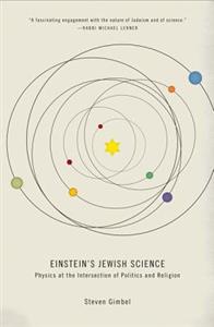 Einstein's Jewish Science; Steven Gimbel; 2012