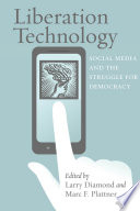 Liberation Technology; Larry Jay Diamond, Marc F. Plattner; 2012