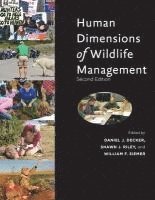 Human Dimensions of Wildlife Management; Daniel J Decker, Shawn J Riley, William F Siemer; 2012