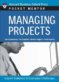 Managing Projects; Harvard Business School Press; 2006