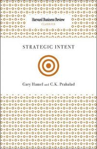 Strategic Intent; Gary Hamel; 2010