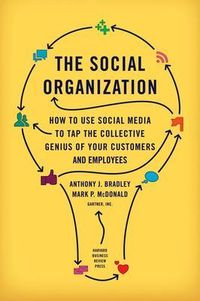 The Social Organization; Anthony J. Bradley, Mark P. McDonald; 2011
