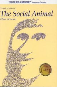 The Social Animal; Elliot Aronson; 2007