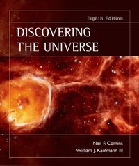 Discovering the universe; Neil F. Comins; 2008