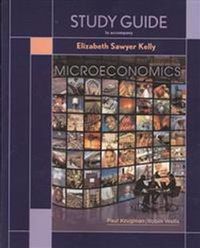 Study Guide To Accompany Microeconomics; Paul Krugman; 2008
