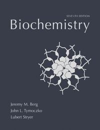 Biochemistry; Jeremy M. Berg, John L. Tymoczko, Lubert Stryer; 2012