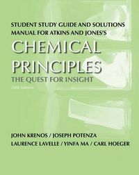 Study Guide/Solution Manual for Chemical Principles; Atkins Peter, Jones Loretta; 2010
