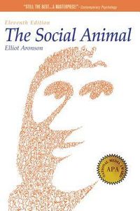 The Social Animal; Elliot Aronson; 2011