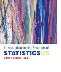 Introduction to the Practice of Statistics & CD-Rom; David S Moore, George P McCabe, Bruce Craig; 2010