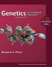 Genetics : a conceptual approach; Benjamin A. Pierce; 2012