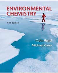 Environmental Chemistry; Colin Baird, Michael Cann; 2012