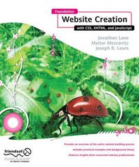 Foundation Website Creation with CSS, XHTML, and JavaScript; Steve Smith, Jonathan Lane; 2008