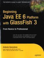 Beginning Java trade; EE 6 Platform with GlassFish trade; 3: From Novice to; Antonio Goncalves; 2009