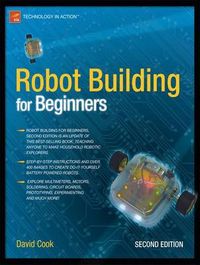 Robot Building for Beginners; David Cook; 2009