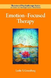Emotion-Focused Therapy; Greenberg Leslie S.; 2011