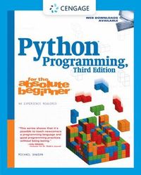 Python Programming for the Absolute Beginner; Michael Dawson; 2010