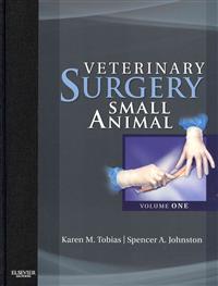 Veterinary Surgery: Small Animal; Karen M. Tobias, Spencer A. Johnston; 2012