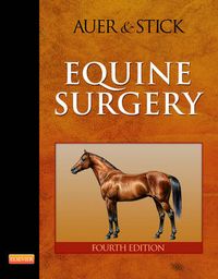 Equine Surgery; Auer Jorg A., Stick John A.; 2011
