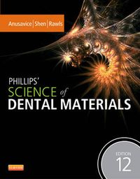 Phillips' Science of Dental Materials; Kenneth J Anusavice; 2012