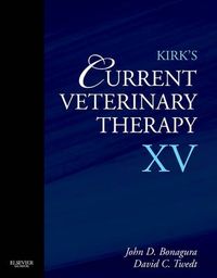 Kirk's Current Veterinary Therapy XV; John D. Bonagura, David C. Twedt; 2014