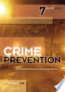 Crime Prevention: Approaches, Practices and Evaluations; Steven P. Lab; 2010