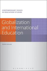 Globalization and International Education; Dr Robin Shields; 2013