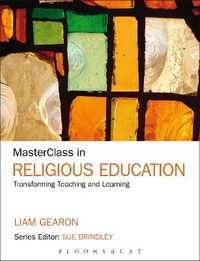 MasterClass in Religious Education; Liam Francis Gearon; 2013