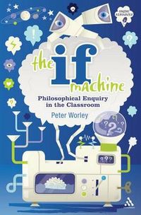 The If Machine; Worley Peter; 2010