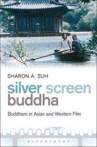 Silver Screen Buddha; Sharon A. Suh; 2015