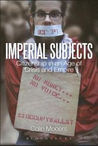 Imperial Subjects; Colin Mooers; 2014