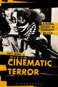 Cinematic Terror; Tony Shaw; 2015