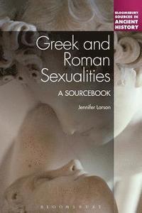 Greek and Roman Sexualities: A Sourcebook; Professor Jennifer Larson; 2012