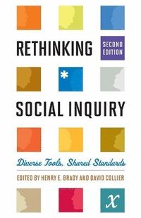 Rethinking Social Inquiry; Henry E. (EDT) Brady, David (EDT) Collier; 2010