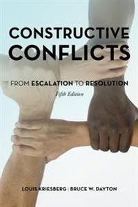 Constructive Conflicts; Louis Kriesberg, Bruce W. Dayton; 2016
