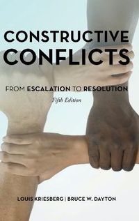 Constructive Conflicts; Louis Kriesberg, Bruce W. Dayton; 2017