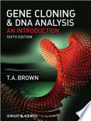 Gene Cloning and DNA Analysis: An Introduction; Terry A. Brown; 2010