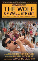 The Wolf of Wall Street (Film Tie-In); Jordan Belfort; 2013
