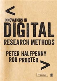 Innovations in Digital Research Methods; Peter Halfpenny; 2015