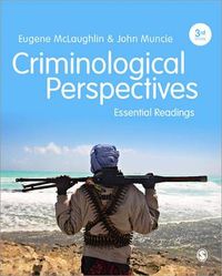 Criminological Perspectives; Eugene McLaughlin, John Muncie; 2013