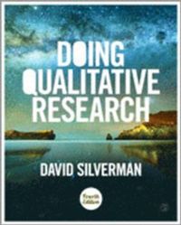 Doing Qualitative Research; David Silverman; 2013