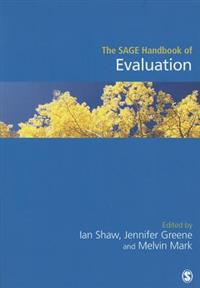 The SAGE Handbook of Evaluation; Ian Shaw; 2013